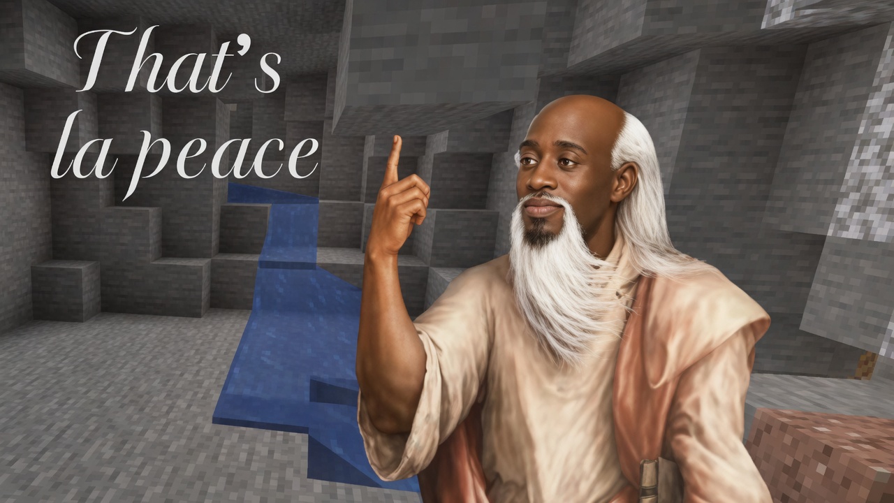 A photorealistic older bald man with a long white beard and mustache, wearing beige and salmon robes, stands in the foreground on the right. He looks aside with a slight smile and raises his right index finger as if making a point. Behind him is a blocky gray Minecraft stone cave with a stream of blue water flowing down stepped blocks. White italic serif text in the upper left reads "That's la peace".
